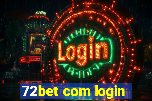 72bet com login